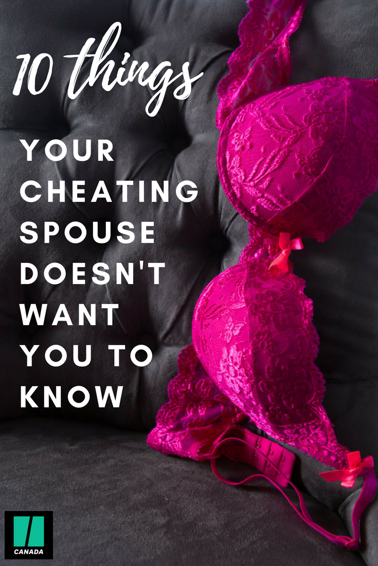 10 Things Your Cheating Spouse Doesn T Want You To Know
