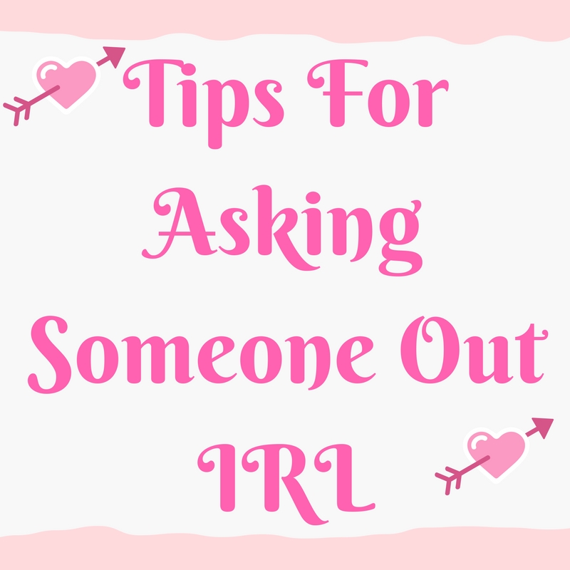 how-to-ask-someone-out-in-real-life