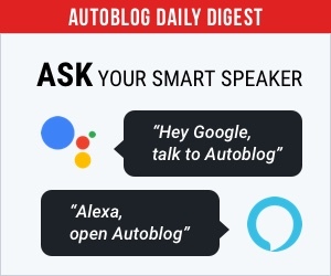 Autoblog Daily Digest
